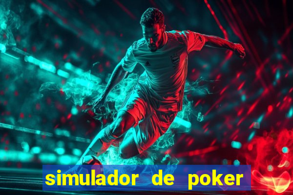 simulador de poker texas holdem gratis